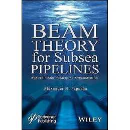 Beam Theory for Subsea Pipelines - 9781119117568