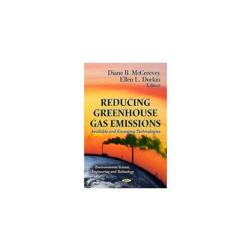 Reducing Greenhouse Gas Emissions - 9781614707264