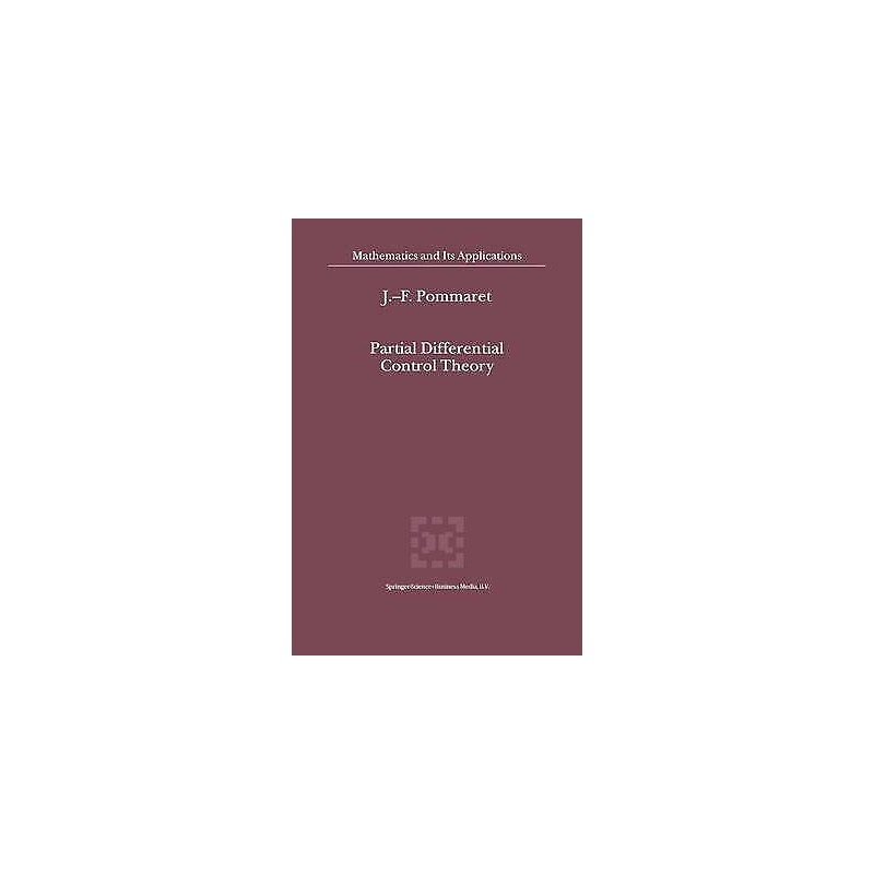 Partial Differential Control Theory - 9789401038454