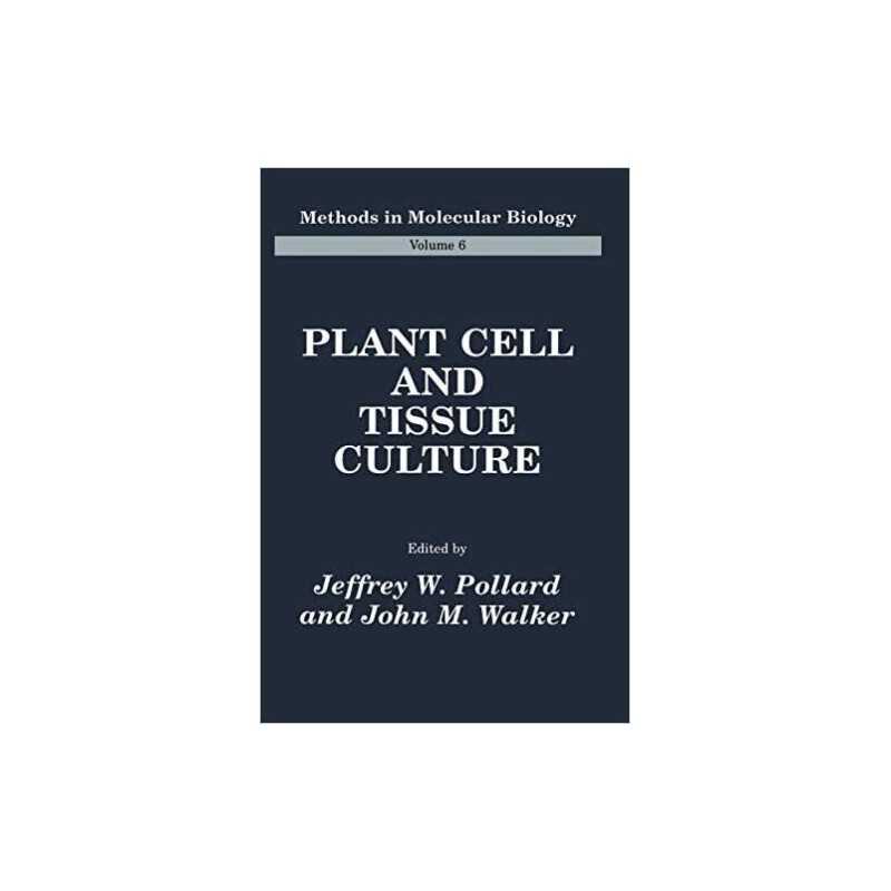 Plant Cell and Tissue Culture - 9780896031616