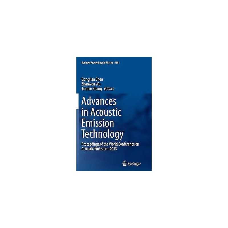 Advances in Acoustic Emission Technology - 9781493947874
