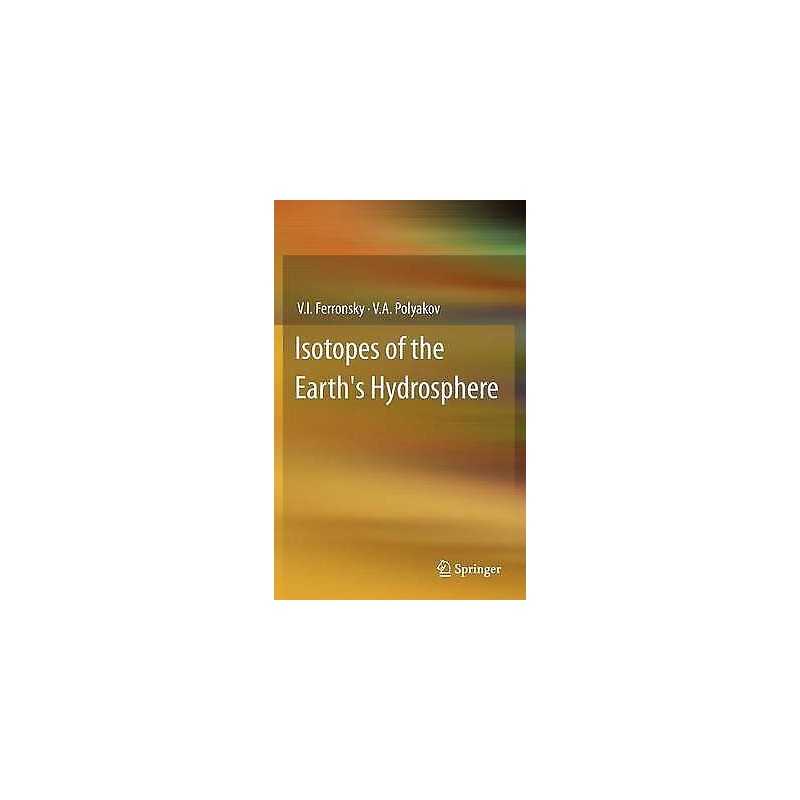 Isotopes of the Earths Hydrosphere - 9789400728554