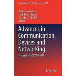 Advances in Communication, Devices and Networking - 9789811079009