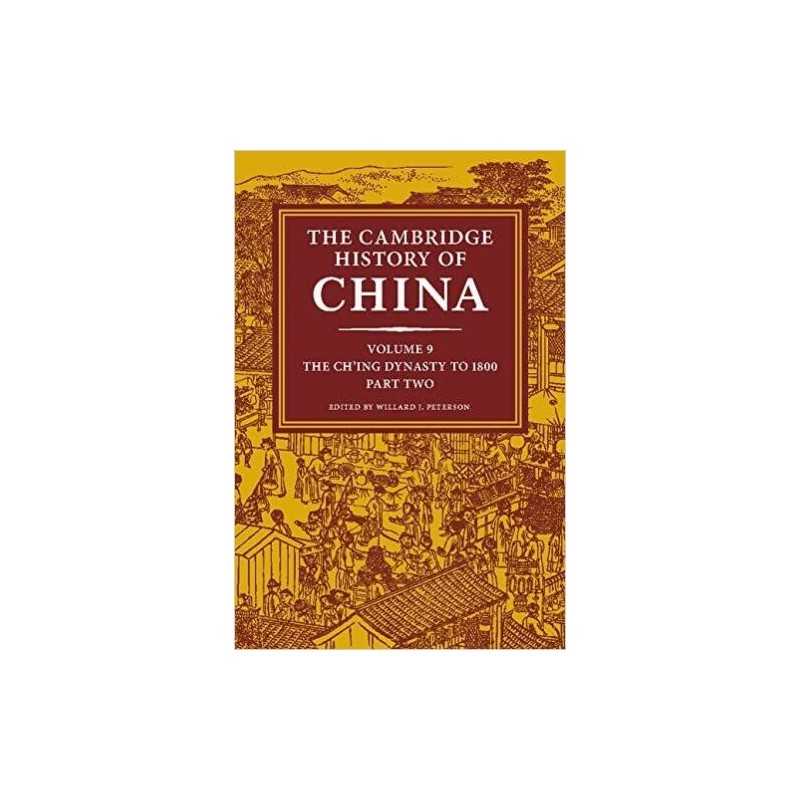 The Cambridge History of China: Volume 9, The Ching Dynasty ... - 9780521243353