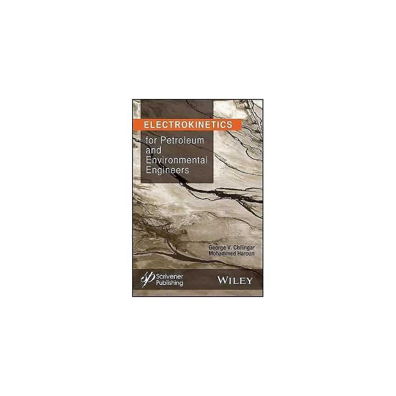 Electrokinetics for Petroleum and Environmental Engineers - 9781118842690
