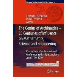 The Genius of Archimedes -- 23 Centuries of Influence on Math... - 9789400797635