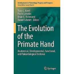 The Evolution of the Primate Hand - 9781493936441