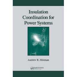Insulation Coordination for Power Systems - 9780824799571