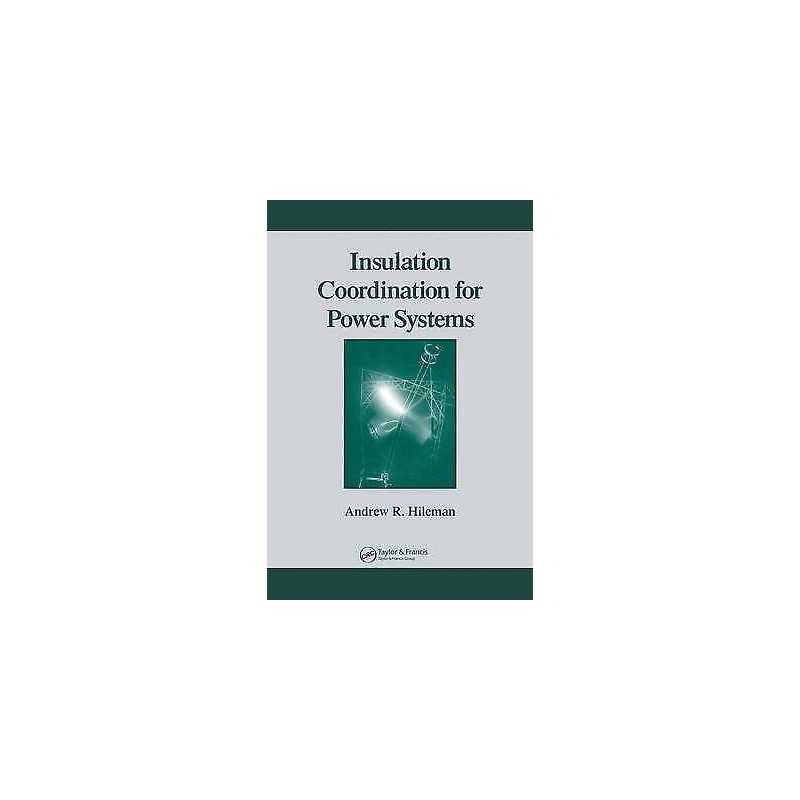 Insulation Coordination for Power Systems - 9780824799571