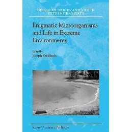 Enigmatic Microorganisms and Life in Extreme Environments - 9781402018633