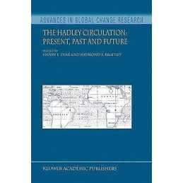 The Hadley Circulation: Present, Past and Future - 9781402029431