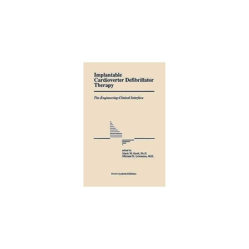 Implantable Cardioverter Defibrillator Therapy: The Engineeri... - 9781461379140