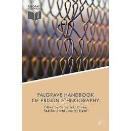 The Palgrave Handbook of Prison Ethnography - 9781137403872