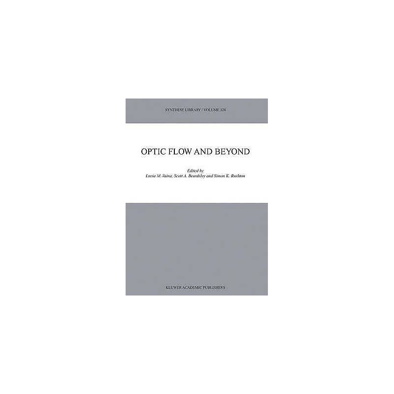 Optic Flow and Beyond - 9781402020919