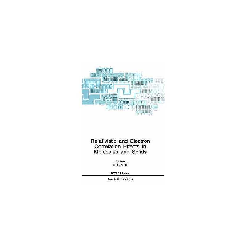 Relativistic and Electron Correlation Effects in Molecules an... - 9780306446252