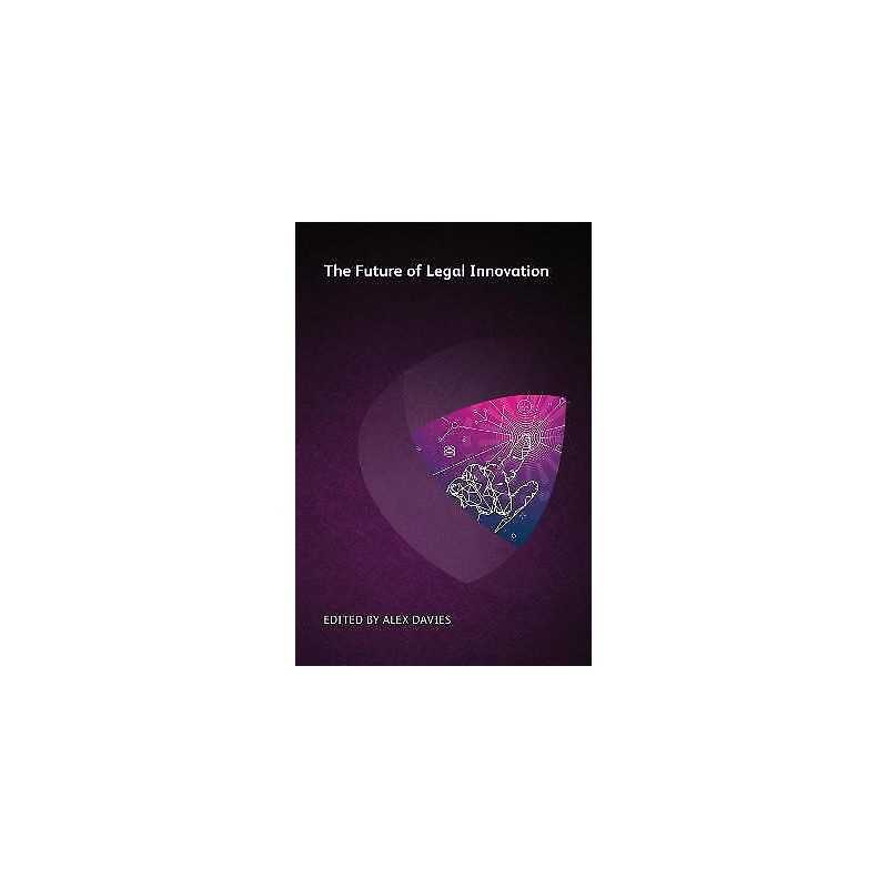 The Future of Legal Innovation - 9781783583867