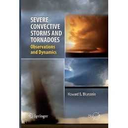 Severe Convective Storms and Tornadoes - 9783642434457