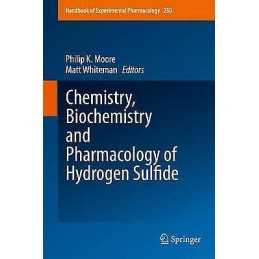 Chemistry, Biochemistry and Pharmacology of Hydrogen Sulfide - 9783319181431