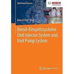 Diesel-Einspritzsysteme Unit Injector System und Unit Pump Sy... - 9783658278656