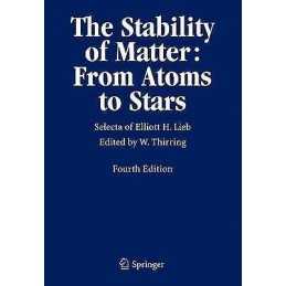The Stability of Matter: From Atoms to Stars - 9783540222125