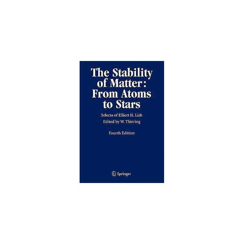 The Stability of Matter: From Atoms to Stars - 9783540222125