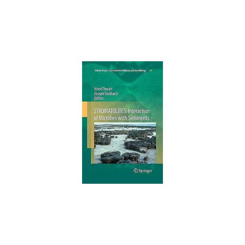 STROMATOLITES: Interaction of Microbes with Sediments - 9789402405415