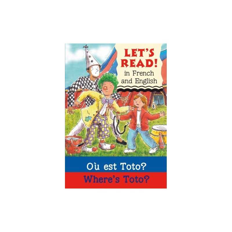 Wheres Toto?: Ou est Toto?: Ou Est..., Elizabeth Laird