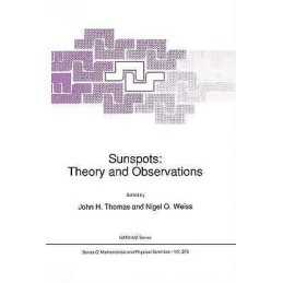 Sunspots: Theory and Observations - 9780792318521