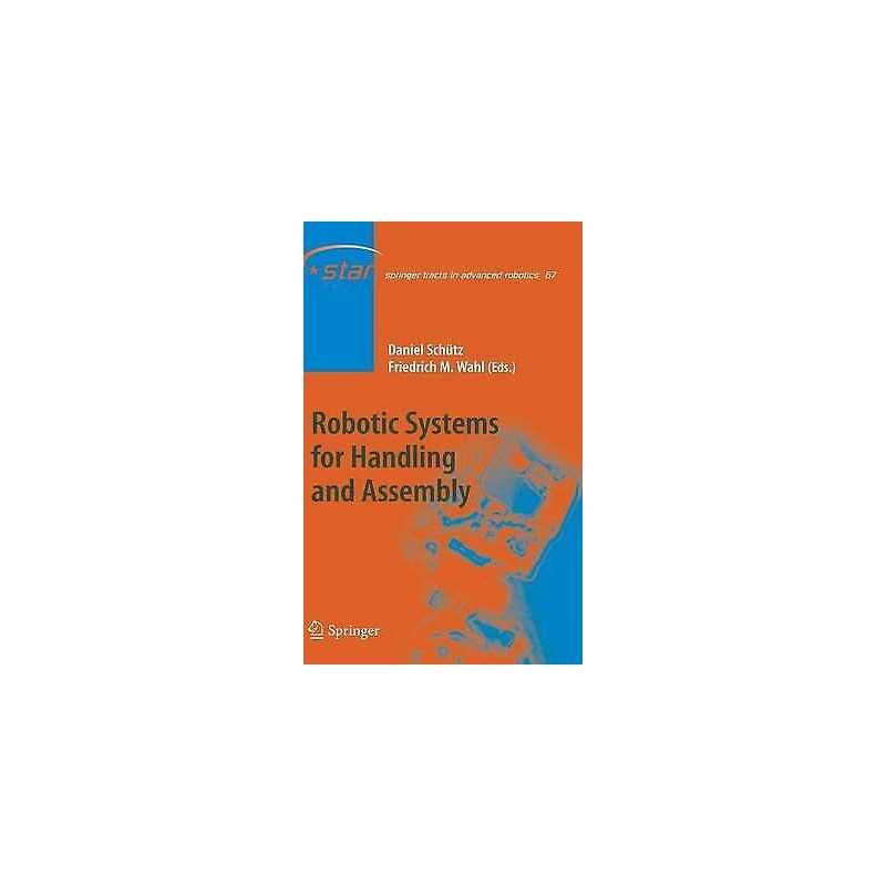 Robotic Systems for Handling and Assembly - 9783642167843
