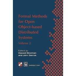 Formal Methods for Open Object-based Distributed Systems - 9780412820403
