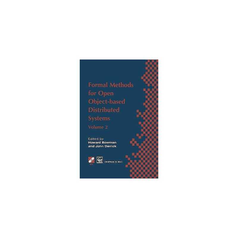 Formal Methods for Open Object-based Distributed Systems - 9780412820403