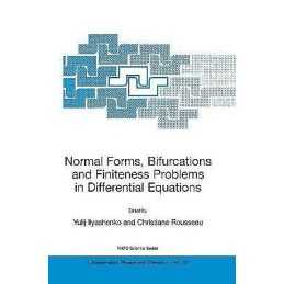 Normal Forms, Bifurcations and Finiteness Problems in Differe... - 9781402019289