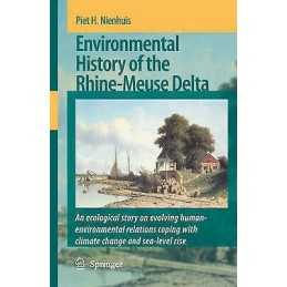 Environmental History of the Rhine-Meuse Delta - 9781402082115