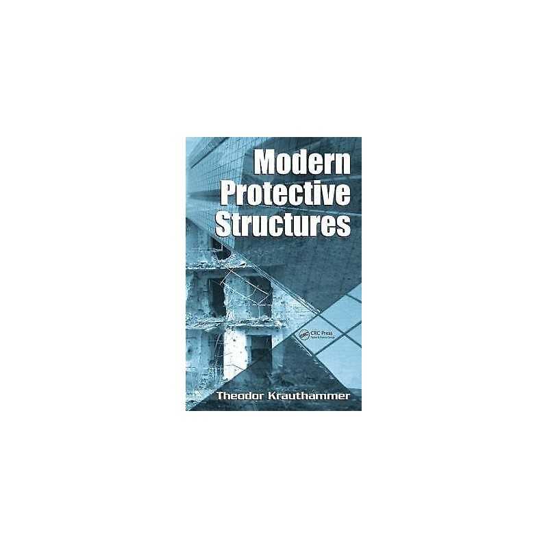 Modern Protective Structures - 9780824725266