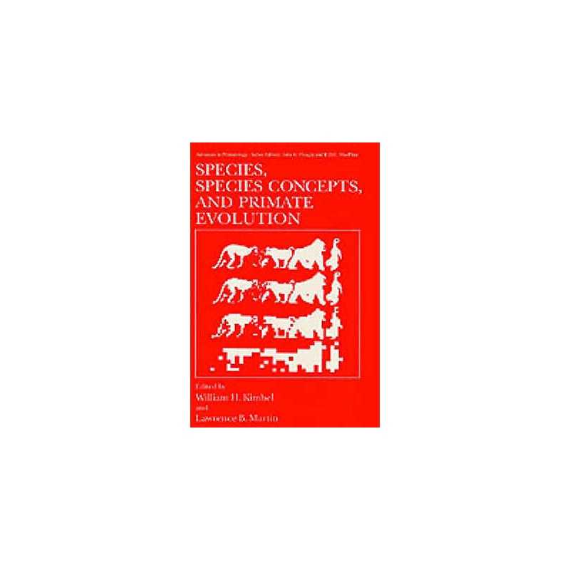 Species, Species Concepts and Primate Evolution - 9780306442971