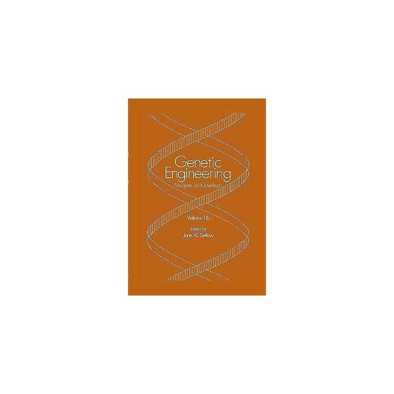 Genetic Engineering: Principles and Methods - 9780306447952