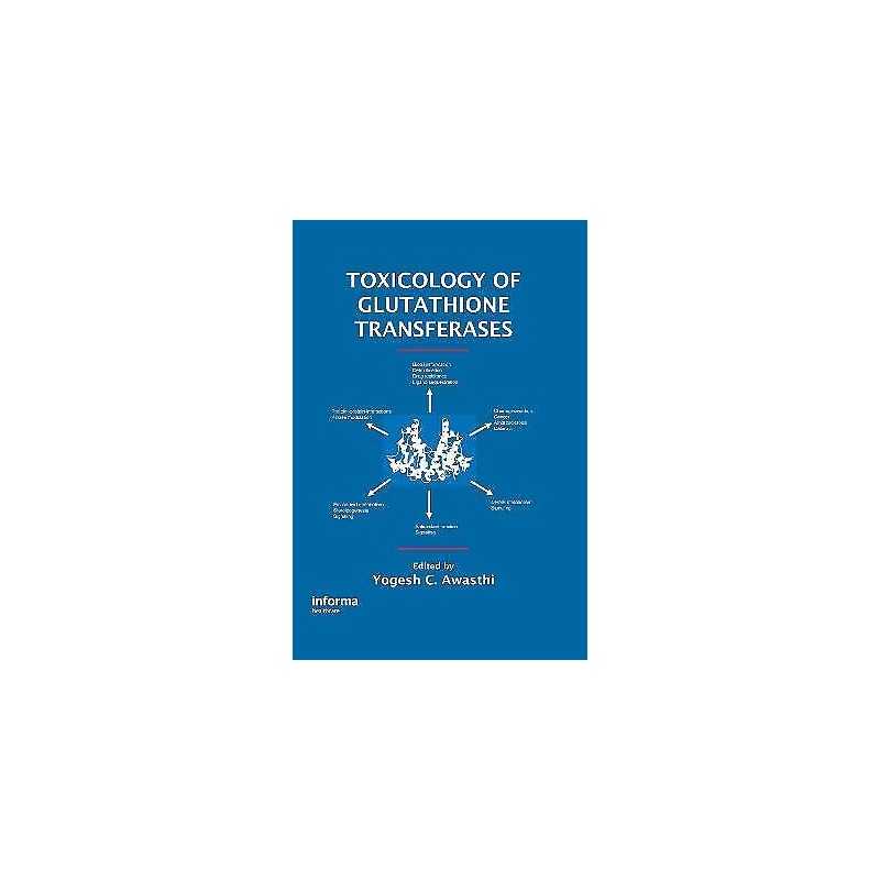 Toxicology of Glutathione Transferases - 9780849329838