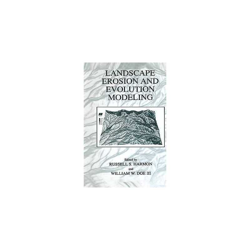 Landscape Erosion and Evolution Modeling - 9780306467189
