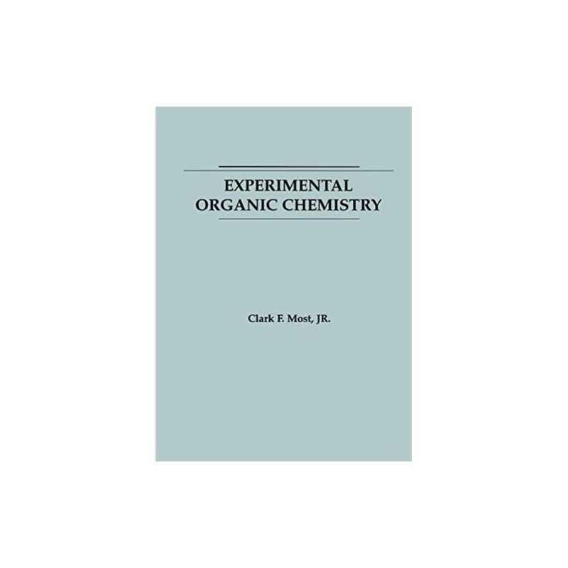 Experimental Organic Chemistry - 9780471820437