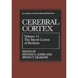 The Barrel Cortex of Rodents - 9780306448478