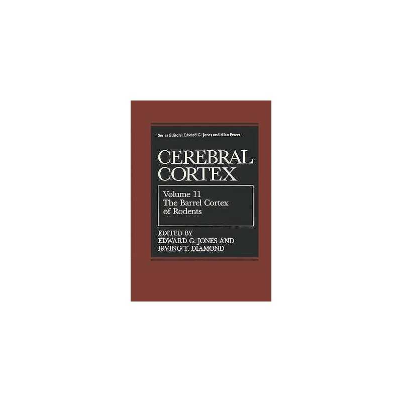 The Barrel Cortex of Rodents - 9780306448478