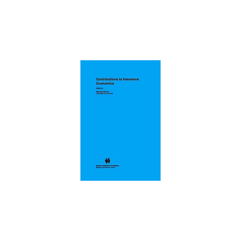 Contributions to Insurance Economics - 9780792391753