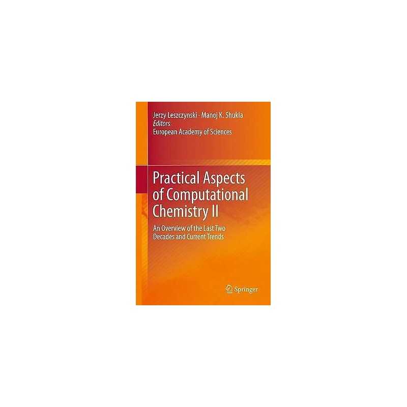 Practical Aspects of Computational Chemistry II - 9789400799394