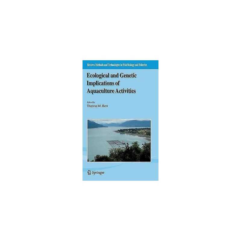 Ecological and Genetic Implications of Aquaculture Activities - 9781402008849