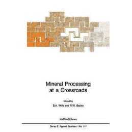 Mineral Processing at a Crossroads - 9789024734108