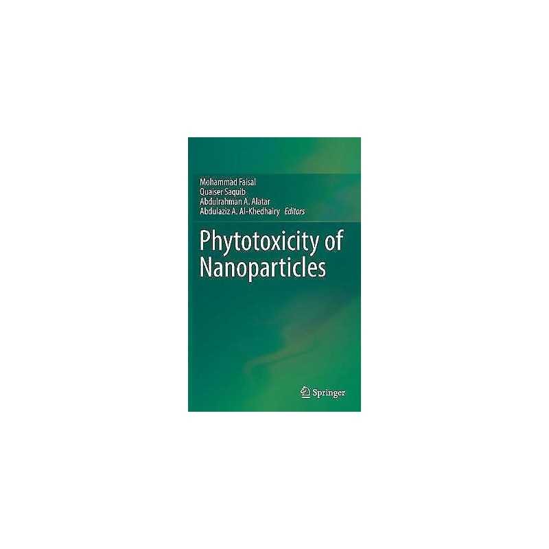 Phytotoxicity of Nanoparticles - 9783319767079