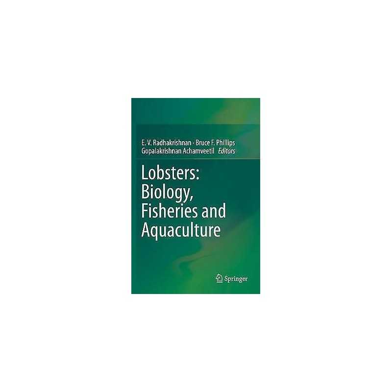 Lobsters: Biology, Fisheries and Aquaculture - 9789813290969