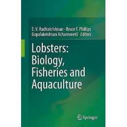 Lobsters: Biology, Fisheries and Aquaculture - 9789813290938
