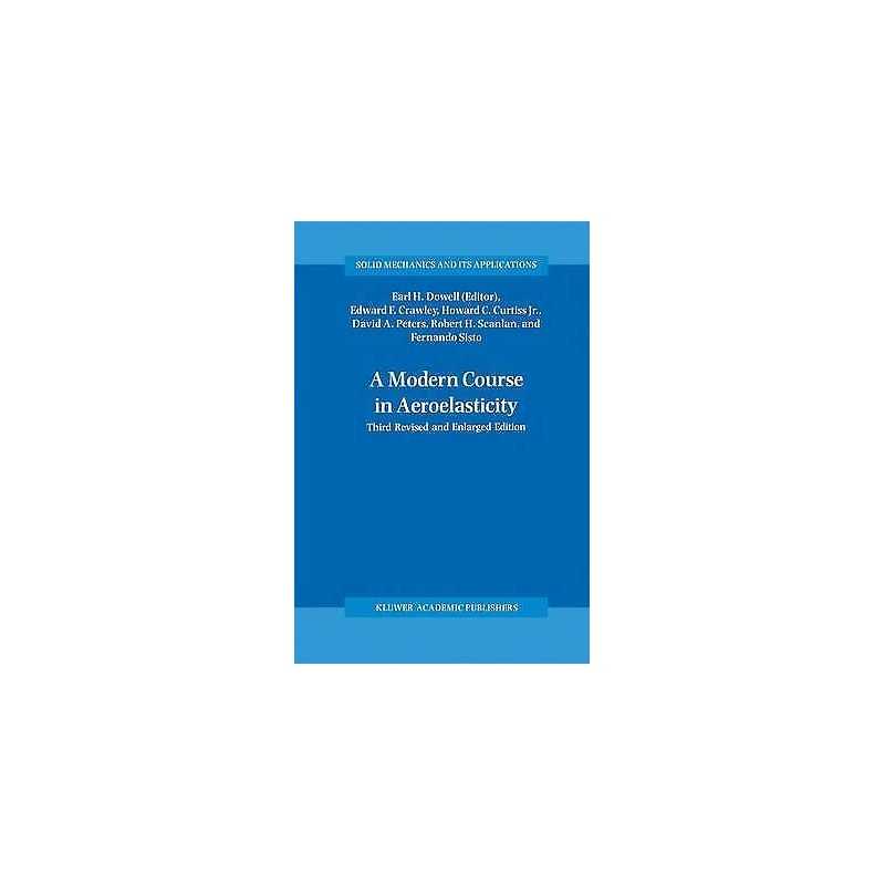 A Modern Course in Aeroelasticity - 9780792327899