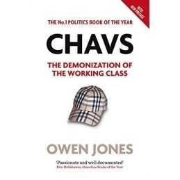 Chavs: The Demonization of the Working Class by Owen Jones Book  Fast